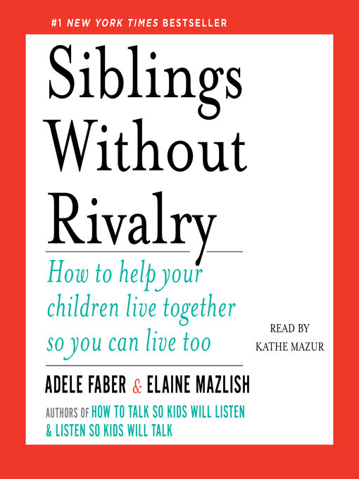 Title details for Siblings Without Rivalry by Adele Faber - Available